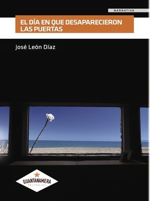 cover image of El día en que desaparecieron las puertas
